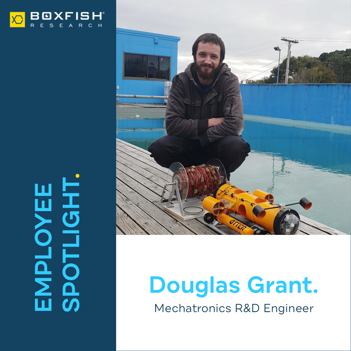 Employee Spotlight: Douglas Grant, Mechatronics R&D Engineer